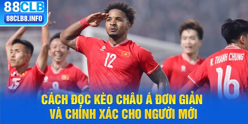 Cách đọc kèo châu Á đơn giản và chính xác cho người mới 