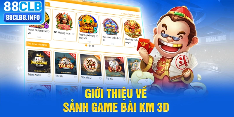 Giới thiệu về sảnh game bài KM 3D